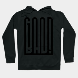 Good / Bad Hoodie